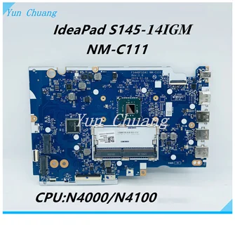 Материнская плата NM-C111 для Lenovo IdeaPad S145-14IGM Материнская плата ноутбука 5B20S41887 С процессором N4000/N4100 N5000 CPU DDR4 100% Тест В порядке