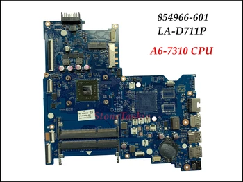 Оптовая продажа 854966-601 для Материнской платы ноутбука HP Pavilion 15-BA серии 15Z-BA BDL51 LA-D711P A6-7310U DDR3 100% Протестирована